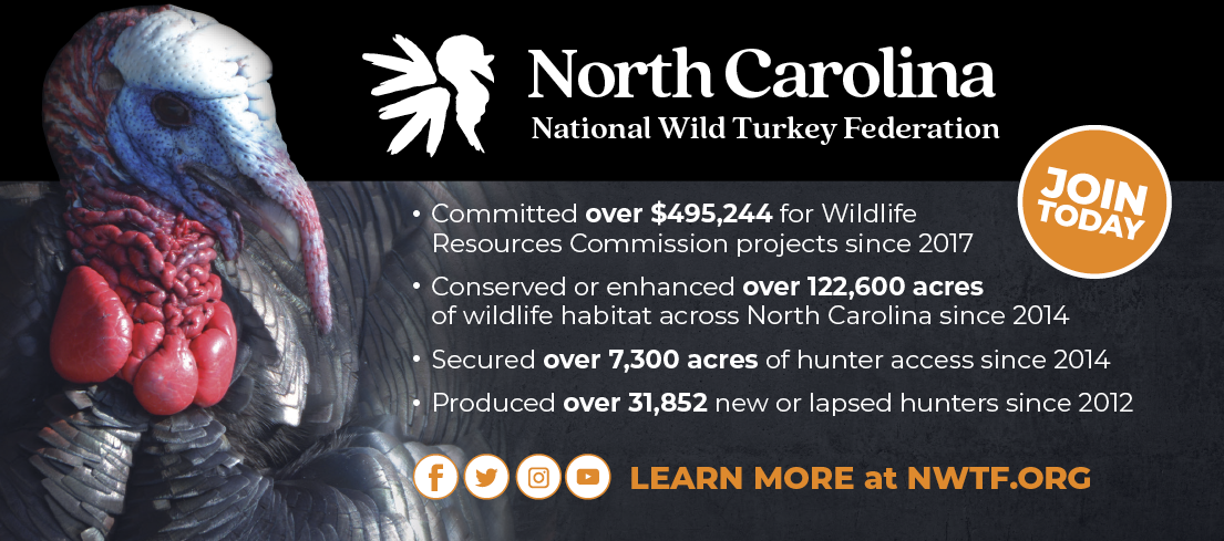 Promotional banner for the North Carolina chapter of the National Wild Turkey Federation. It features a close-up photo of a wild turkey, organization logo, and highlights of conservation achievements such as funding $495,244 for Wildlife Resources Commission projects, conserving 122,600 acres of habitat, and recruiting 31,852 hunters. Includes a “Join Today” badge and NWTF.org link.